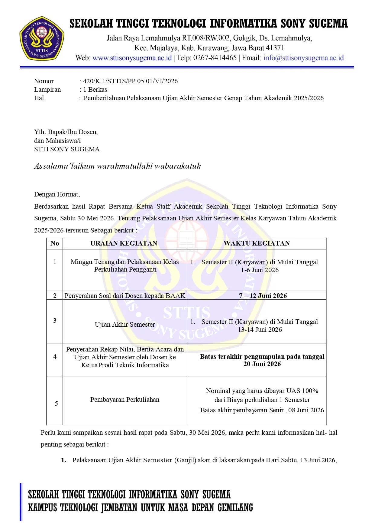 Pengumuman Nomor: 420/K.1/STTIS/PP.05.01/VI/2026 Pemberitahuan Pelaksanaan Ujian Akhir Semester Genap Tahun Akademik 2025/2026 (Kelas Karyawan)